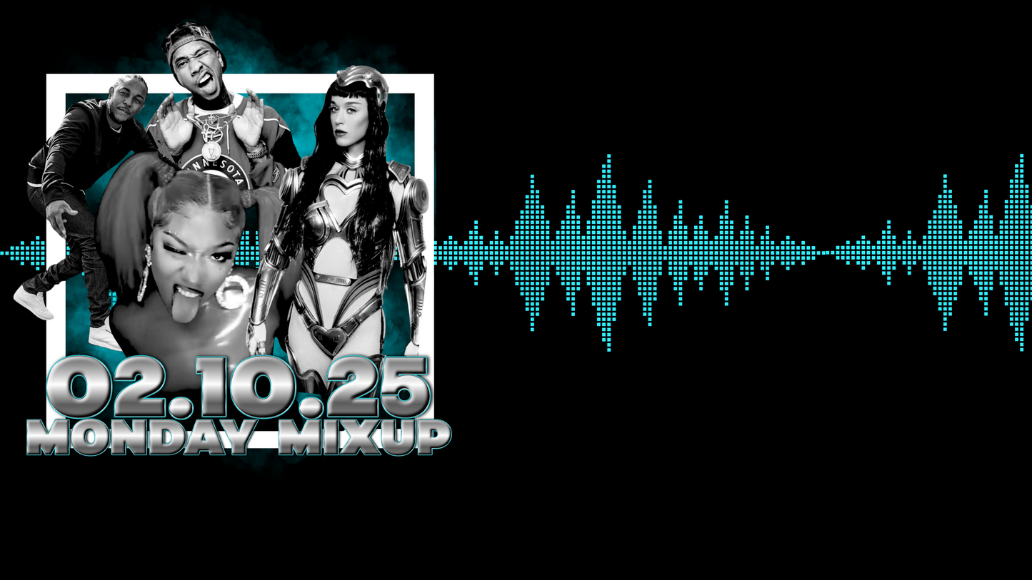 MONDAY MIXUP-02.10.25