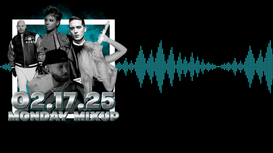MONDAY MIXUP-02.17.25